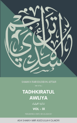 Tadhkiratul Awliya | Remembering Awliya Allah Volume IX