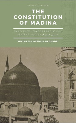 The constitution of first Islamic state of Madina (دستور المدينة)