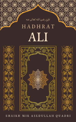 Hadhrat Ali (رضئ اللہ تعالی عنہ)