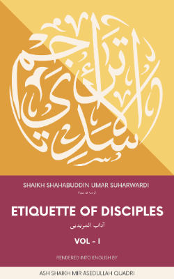 Adab Al Murideen | Etiquette of Disciples  Volume I