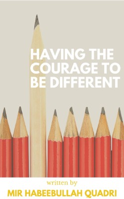 Having the courage to be different