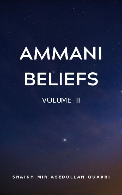 Ammani beliefs Vol 2