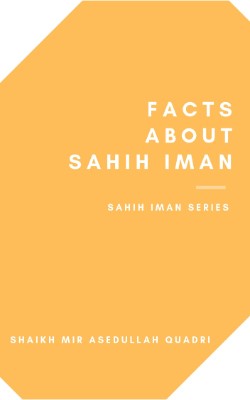 Facts about Sahih Iman