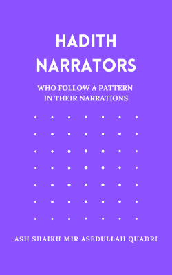 Hadith Narrators who follow a pattern in their narrations
