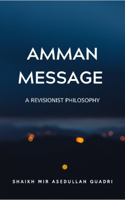 Amman Message, A revisionist philosophy