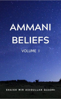 Ammani beliefs Vol 1