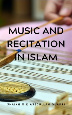 Music and Recitation in Islam
