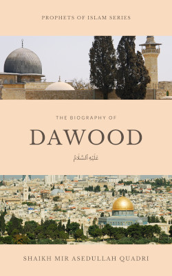 The biography of Dawood (عليه السلام)