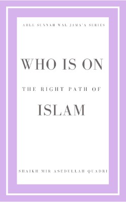 Who is on the right path of Islam